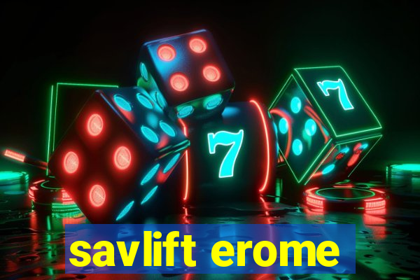 savlift erome